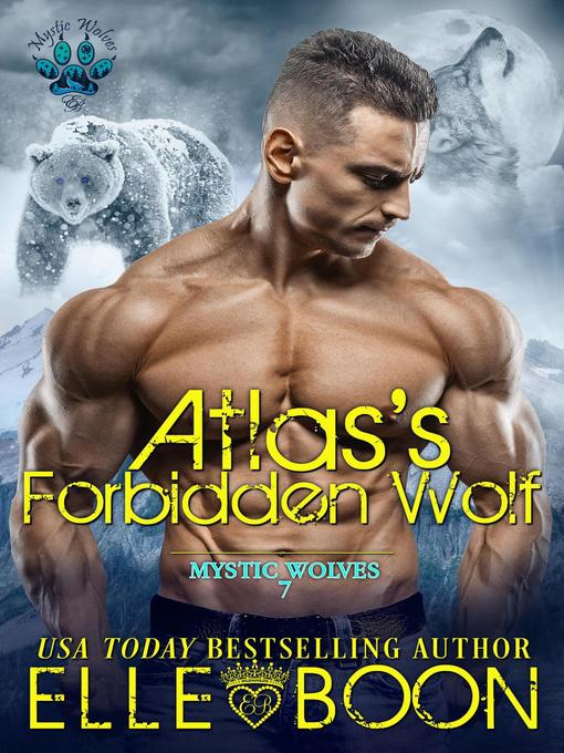 Title details for Atlas's Forbidden Wolf by Elle Boon - Available